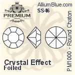 PREMIUM Round Chaton (PM1000) SS46 - Crystal Effect With Foiling