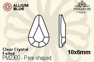 PREMIUM Pear-shaped Flat Back (PM2300) 10x6mm - Clear Crystal With Foiling - Haga Click en la Imagen para Cerrar