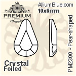 プレミアム Pear-shaped Flat Back (PM2300) 10x6mm - クリスタル 裏面フォイル