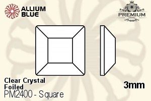 プレミアム Square Flat Back (PM2400) 3mm - クリスタル 裏面フォイル