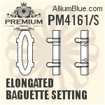 PM4161/S - Elongated Baguette Setting