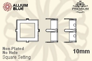 PREMIUM Square Setting (PM4400/S), No Hole, 10mm, Unplated Brass - Click Image to Close