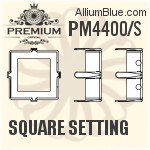 PM4400/S - Square Setting