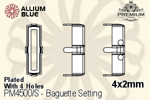 PREMIUM Baguette Setting (PM4500/S), With Sew-on Holes, 4x2mm, Plated Brass - 关闭视窗 >> 可点击图片