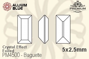 プレミアム Baguette ファンシーストーン (PM4500) 5x2.5mm - クリスタル エフェクト 裏面フォイル