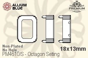 PREMIUM Octagon Setting (PM4610/S), No Hole, 18x13mm, Unplated Brass