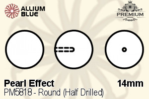 プレミアム ラウンド (Half Drilled) Crystal パール (PM5818) 14mm - パール Effect