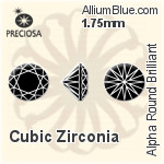プレシオサ Alpha ラウンド Brilliant (RBC) 1.75mm - キュービックジルコニア