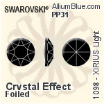 Swarovski XIRIUS Light (1098) PP31 - Crystal Effect With Platinum Foiling