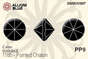 Swarovski Pointed Chaton (1185) PP9 - Color Unfoiled